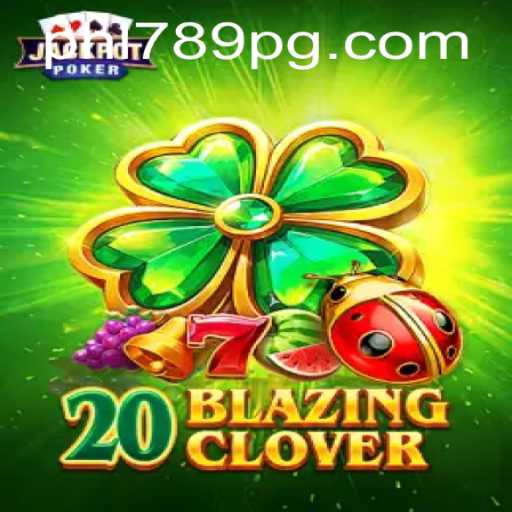 Unlocking the Excitement of 20BlazingClover: A Fresh Take on Interactive Gaming