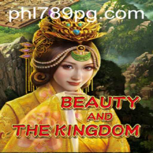 Discover the Enchantment of BeautyAndTheKingdom: A Gaming Experience Like No Other