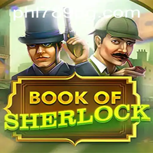 Unraveling the Mysteries of BookOfSherlock: A Deep Dive into the Game with PHL789