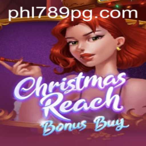 Exploring the Exciting World of ChristmasReachBonusBuy: A Festive Gaming Adventure with PHL789