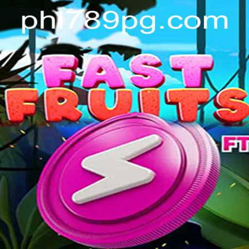 FastFruits: A Riveting Adventure with PHL789