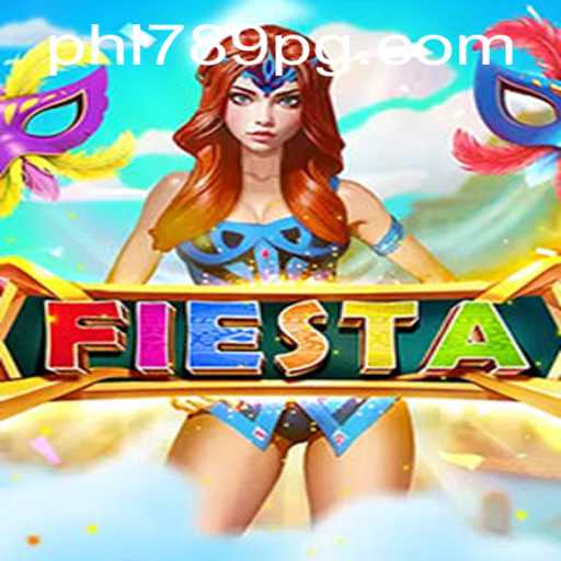 Explore the Exciting World of Fiesta: Unraveling PHL789