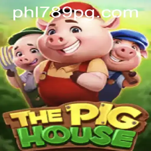 ThePigHouse: A New Gaming Adventure with PHL789